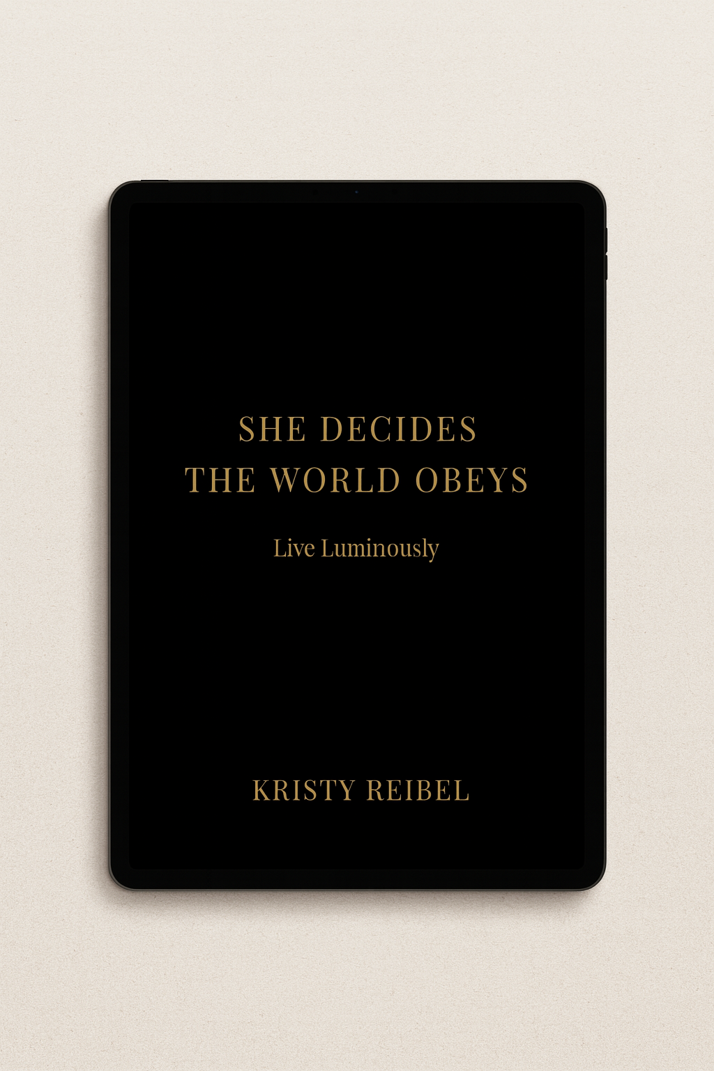She Decides. The World Obeys.