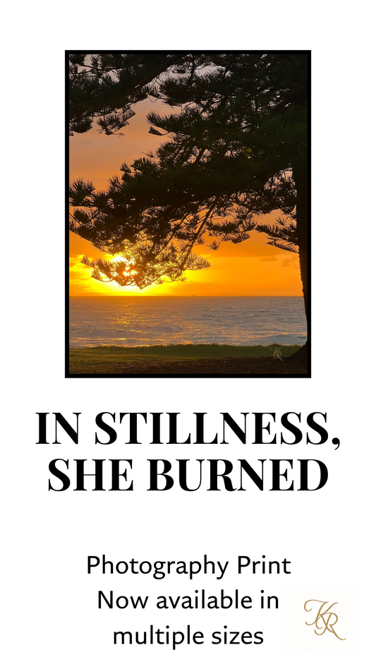 In Stillness, She Burned