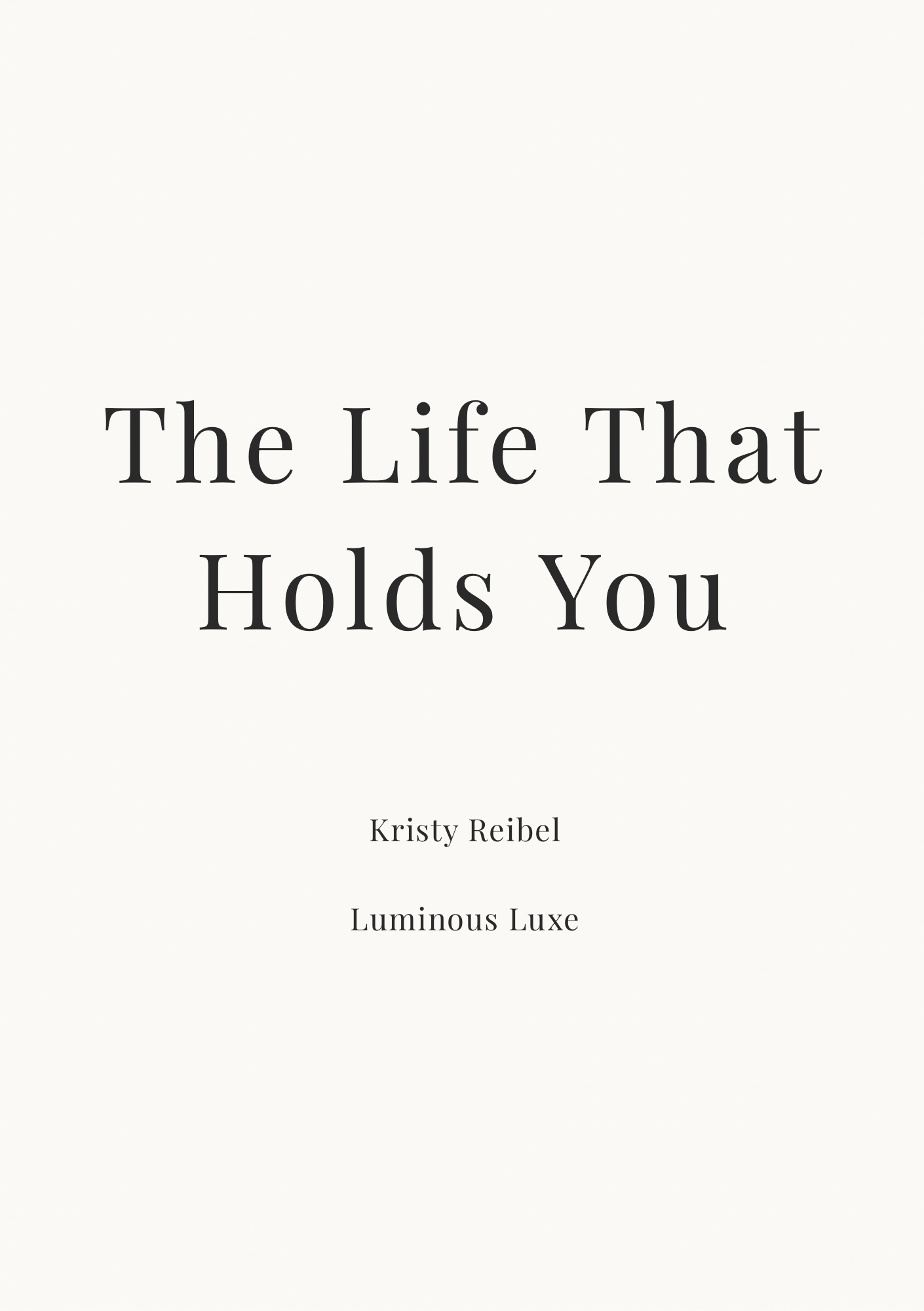 01 The Life That Holds You — The Private Pages