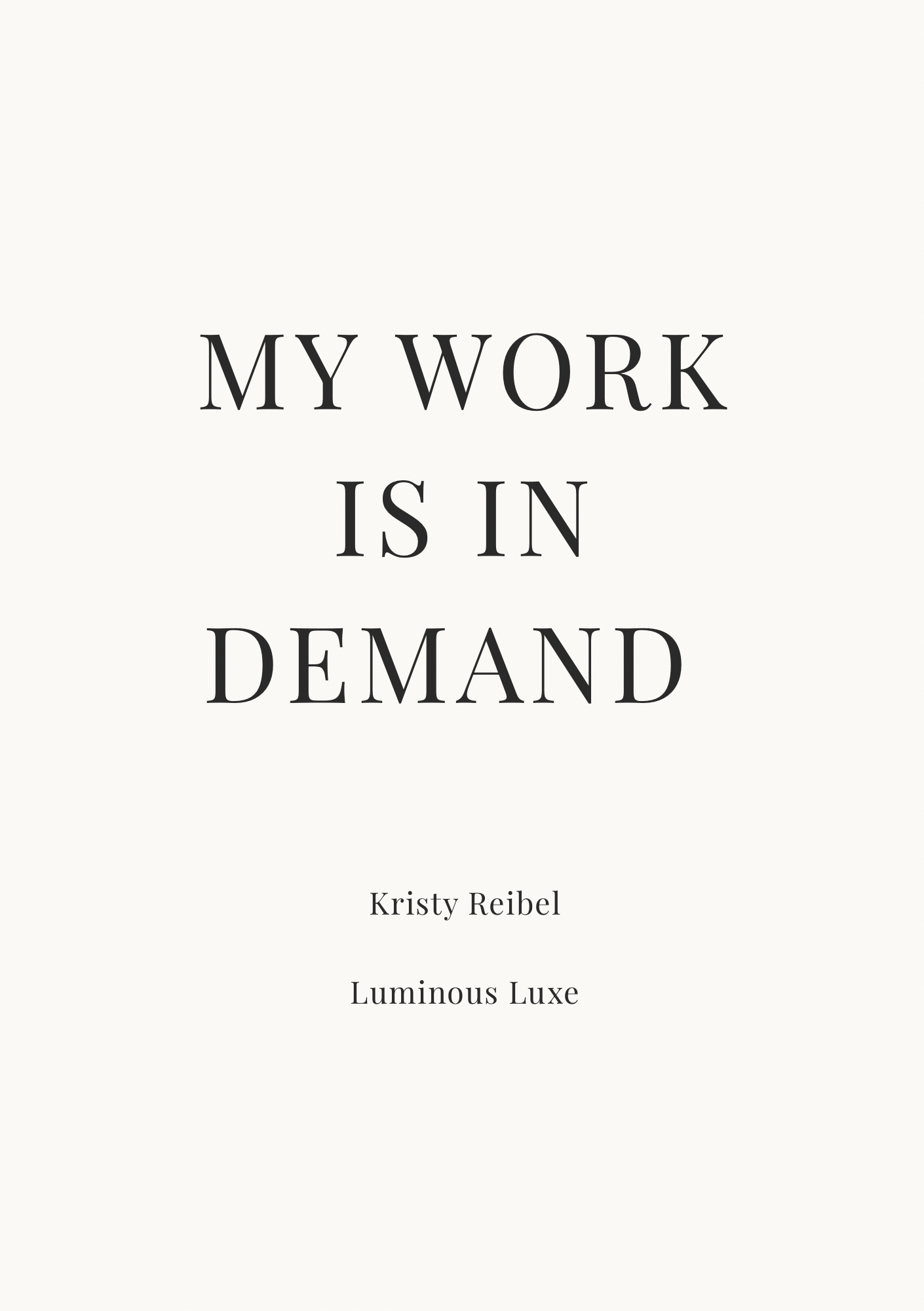 06 My Work is in Demand — The Private Pages