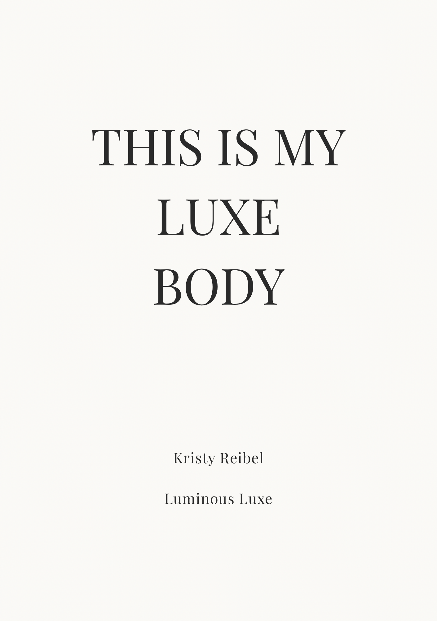 07 This is My Luxe Body — The Private Pages