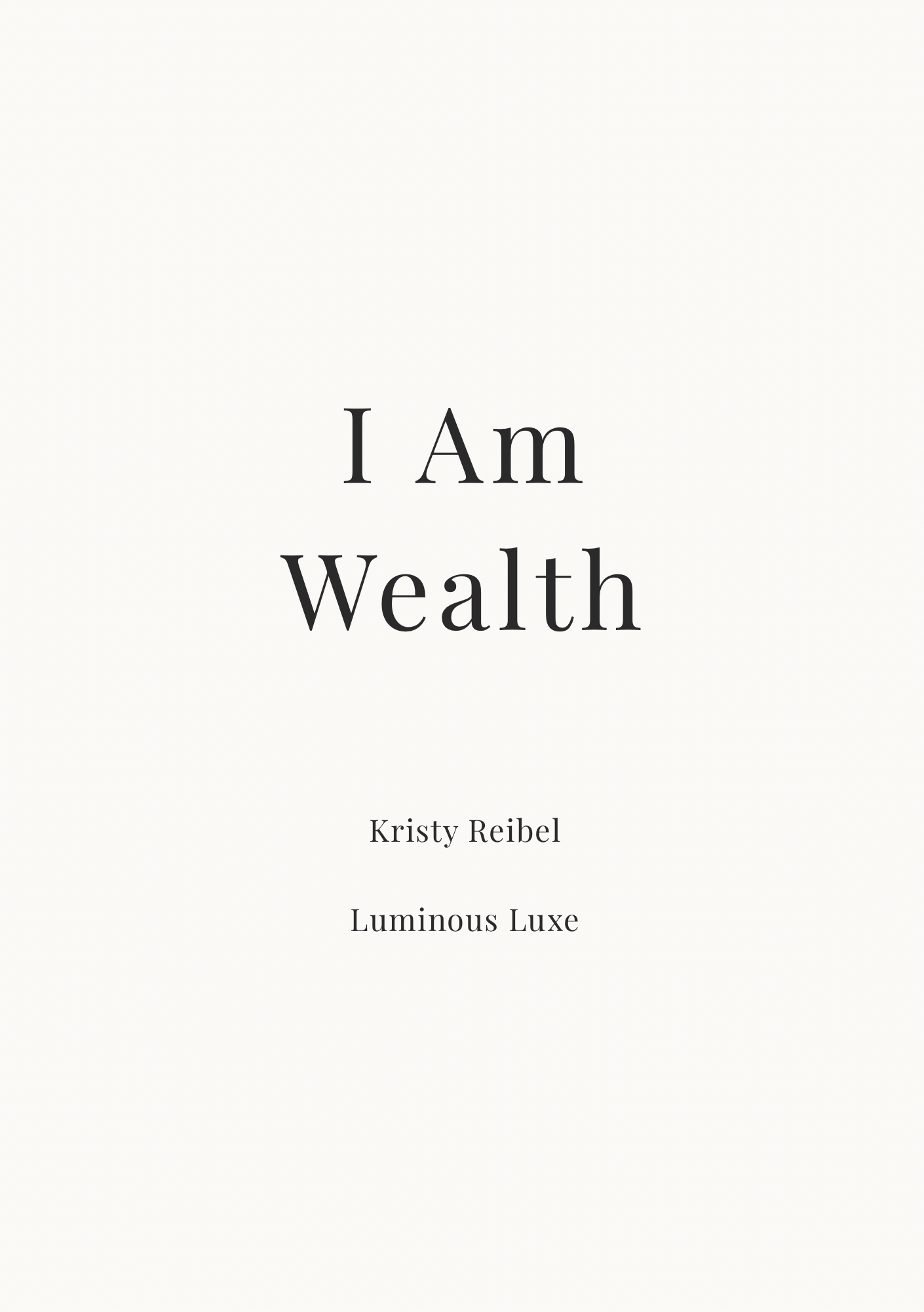 05 I am Wealth — The Private Pages