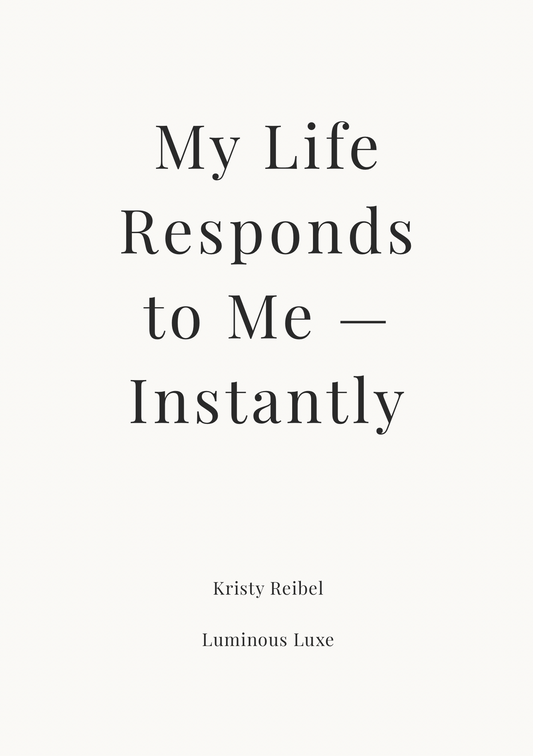 03 My Life Responds to Me — Instantly — The Private Pages