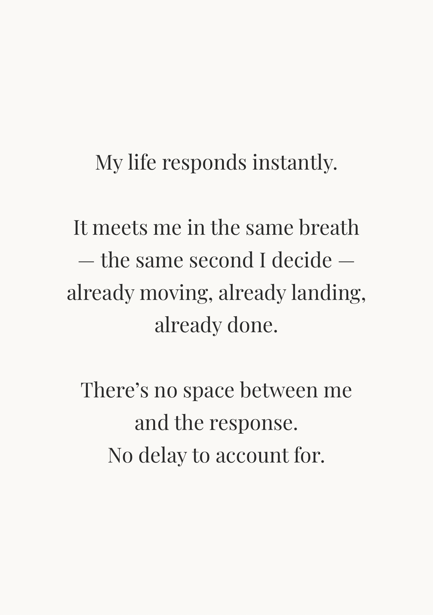 03 My Life Responds to Me — Instantly — The Private Pages