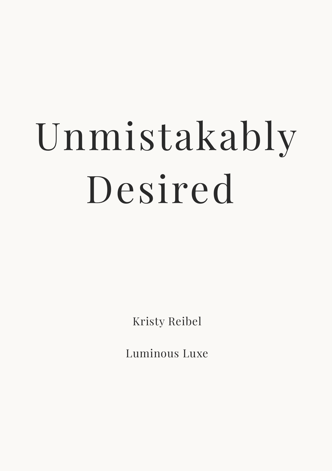 10 Unmistakably Desired — The Private Pages