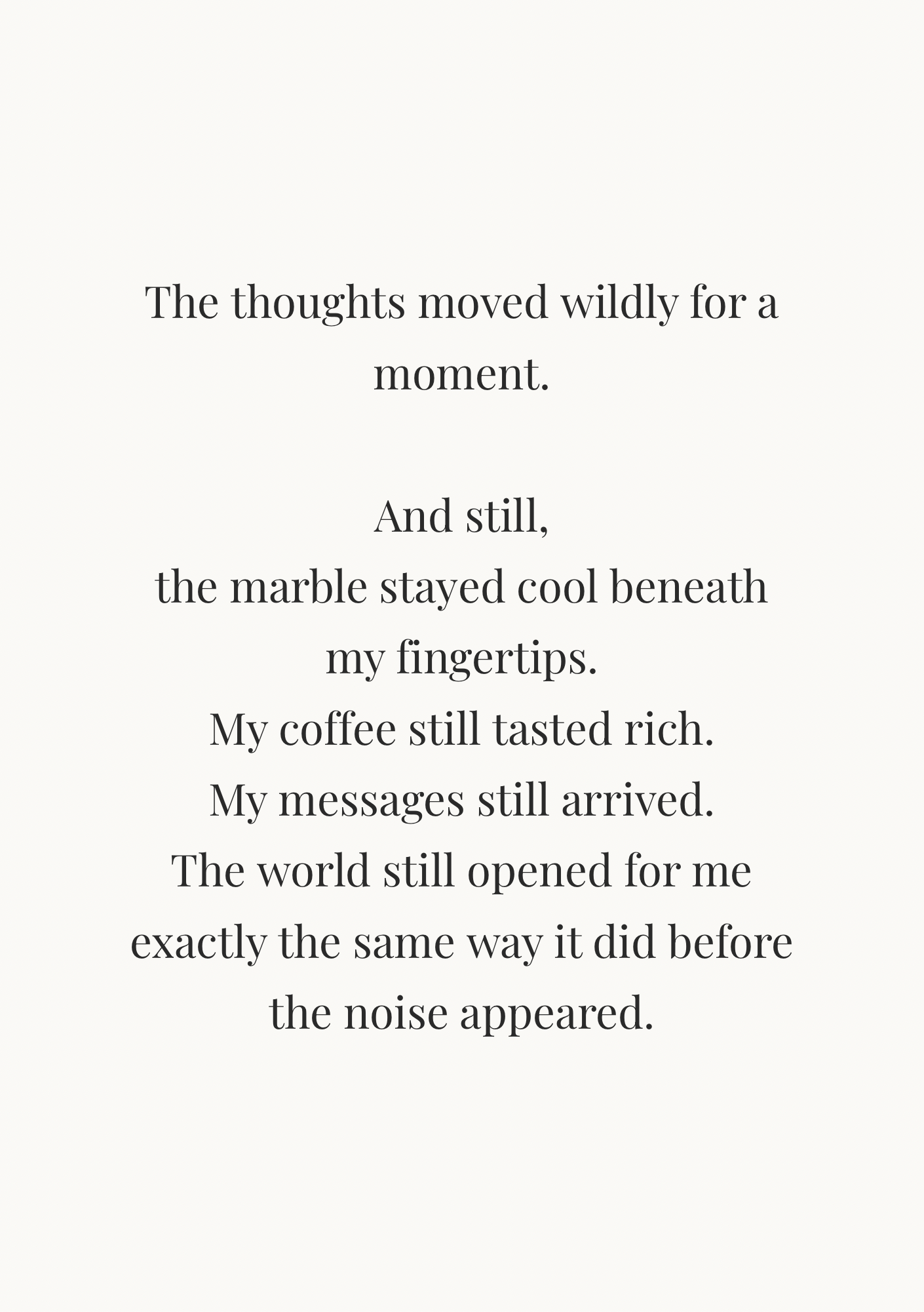 12 The Noise Was Loud. My Life Still Held Me — The Private Pages