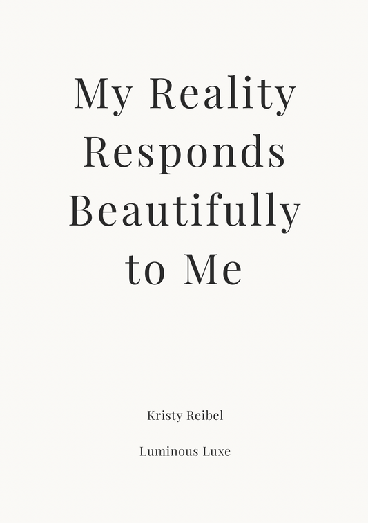 13 My Reality Responds Beautifully to Me — The Private Pages
